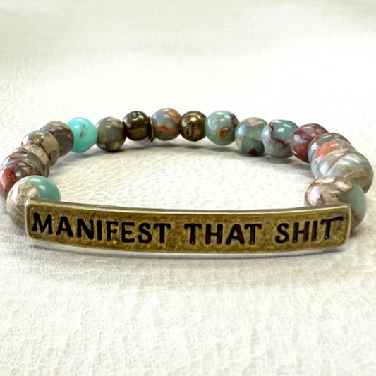 SASSY SEMI-PRECIOUS BRACELET - "MANIFEST THAT SHIT"